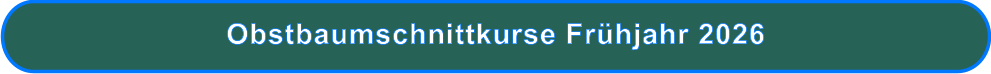 Obstbaumschnittkurse Frühjahr 2026