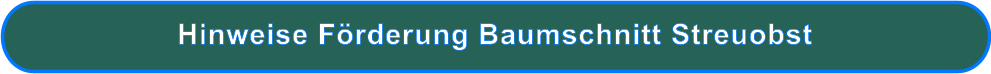 Hinweise Förderung Baumschnitt Streuobst